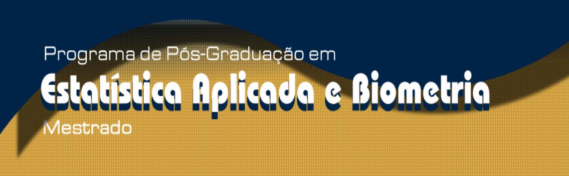 Programa de Pós-Graduação em Estatística Aplicada e Biometria - PPGEAB